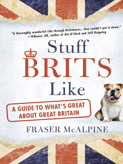 Title details for Stuff Brits Like by Fraser McAlpine - Available
